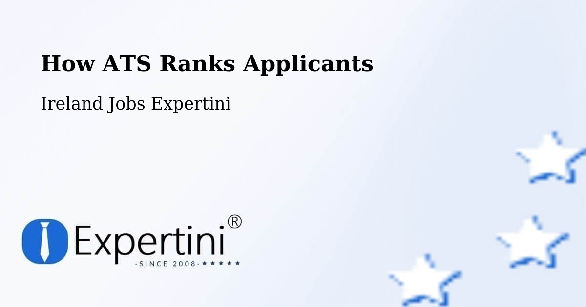 How ATS Ranks Applicants - Ireland Jobs Expertini